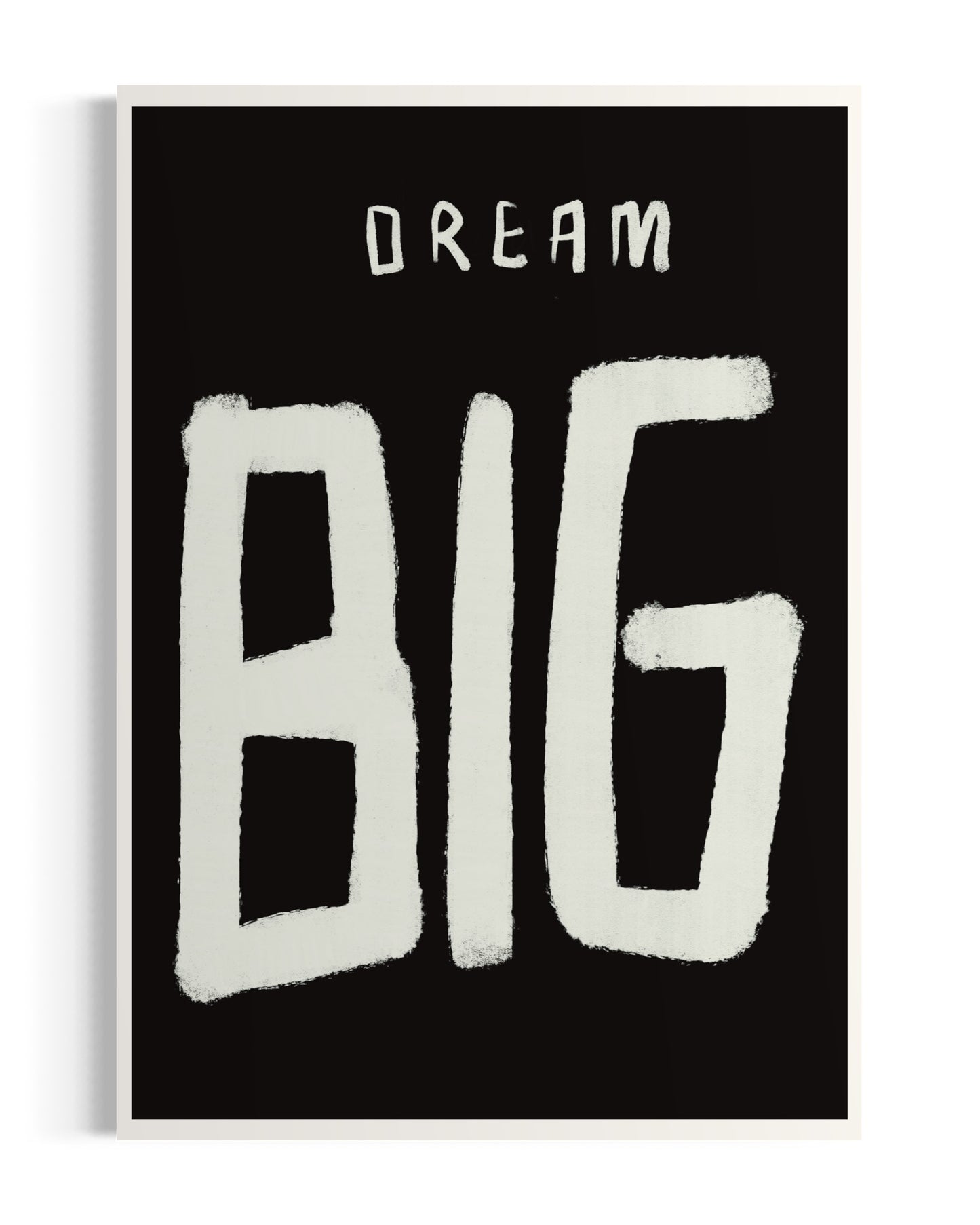 Dream BIG